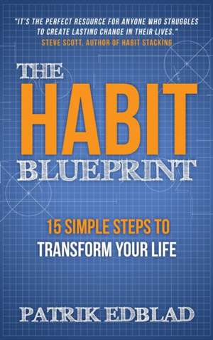 The Habit Blueprint de Patrik Edblad