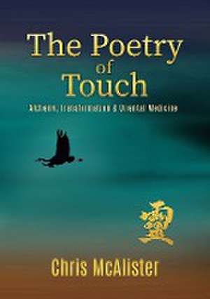 The Poetry of Touch de Chris McAlister