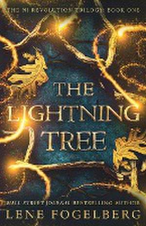 The Lightning Tree de Lene Fogelberg