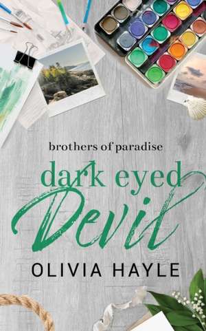 Dark Eyed Devil de Olivia Hayle