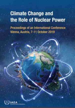 Climate Change and the Role of Nuclear Power de International Atomic Energy Agency