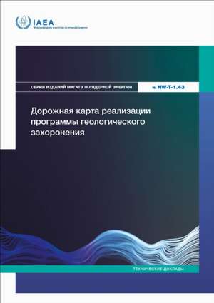 Roadmap for Implementing a Geological Disposal Programme de Iaea