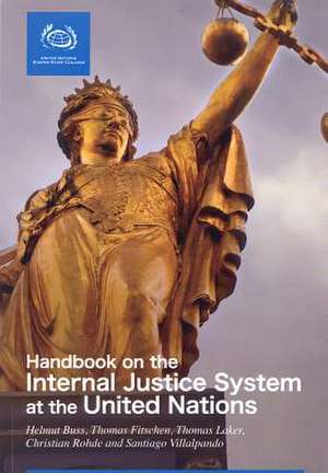 Handbook on the Administration of Internal Justice in the United Nations (A) de United Nations