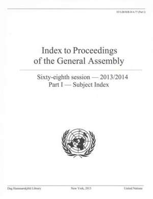 Index to Proceedings of the General Assembly: Part I- Subject Index de United Nations