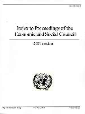 Index to Proceedings of the Economic and Social Council 20121 de United Nations Publications