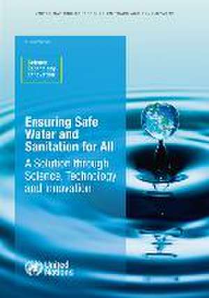 Ensuring Safe Water and Sanitation for All de United Nations Publications