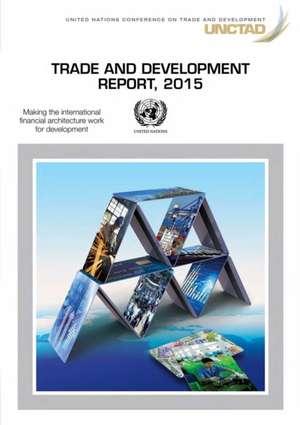 Trade and Development Report de United Nations: Conference on Trade and Development