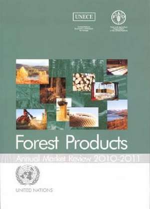 Forest Products Annual Market Review 2010-2011 de United Nations