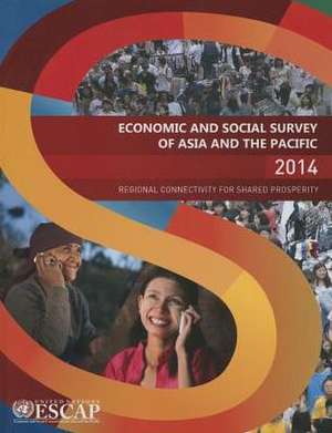 Economic and Social Survey of Asia and the Pacific: 2014 de United Nations