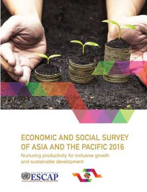 Economic and Social Survey of Asia and the Pacific de United Nations Publications