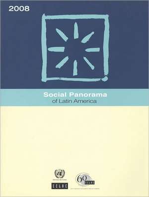 Social Panorama of Latin America 2008 (Includes CD-ROM) de United Nations