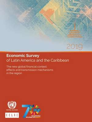 Economic Survey of Latin America and the Caribbean 2019 de United Nations Publications