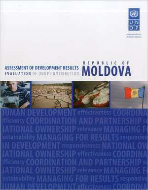 Assessment of Development Results: Moldova de United Nations