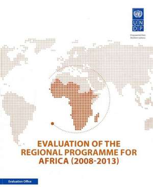 Evaluation of the Regional Programme for Africa: 2008-2013 de United Nations