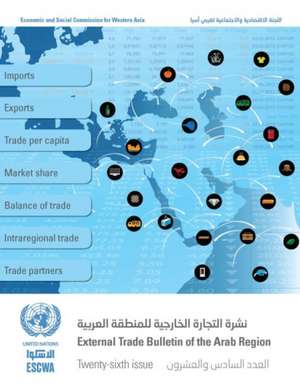 External Trade Bulletin of the Arab Region, Twenty-Sixth Issue de United Nations Publications