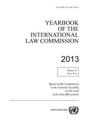 Yearbook of the International Law Commission 2013 de United Nations Publications