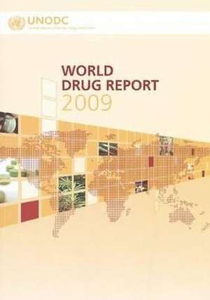 World Drug Report 2009 de United Nations