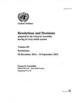 Resolutions and Decision Adopted by the General Assembly During Its Sixty-Ninth Session de United Nations Publications