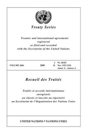 United Nations Treaty Series Vol.2606, de United Nations