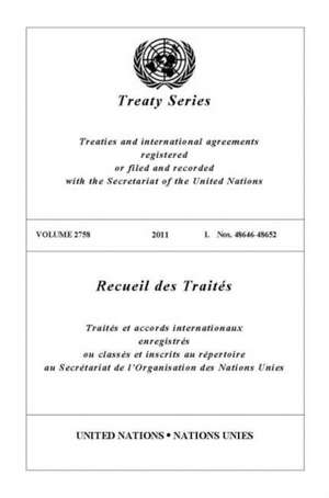 United Nations Treaty Series Vol.2758, de United Nations