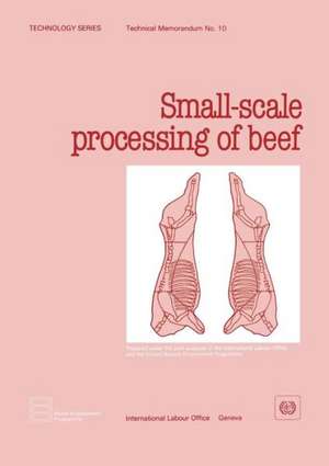 Small-Scale Processing of Beef (Technology Series. Technical Memorandum No. 10) de ILO