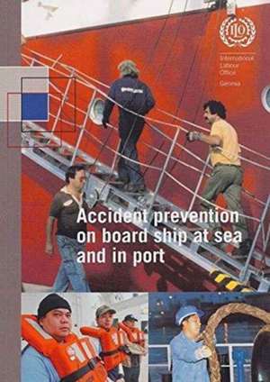 Accident Prevention on Board Ship at Sea and in Port: An Ilo Code of Practice de Not Available (NA)