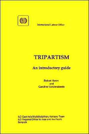 Tripartism. an Introductory Guide de Robert Heron