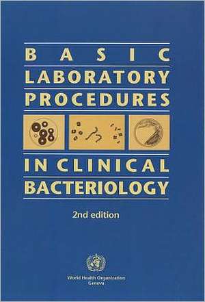 Basic Laboratory Procedures in Clinical Bacteriology de J. Vandepitte