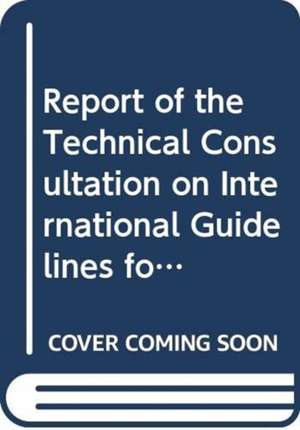 Report of the Technical Consultation on International Guidelines for the Management of Deep-Sea Fisheries in the High Seas: Rome, 4-8 February and 25- de Food and Agriculture Organization of the