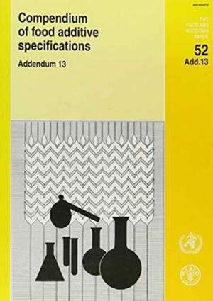 Compendium of food additive specifications de Food and Agriculture Organization of the United Nations