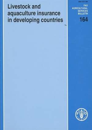 Livestock and aquaculture insurance in developing countries de Food and Agriculture Organization of the United Nations