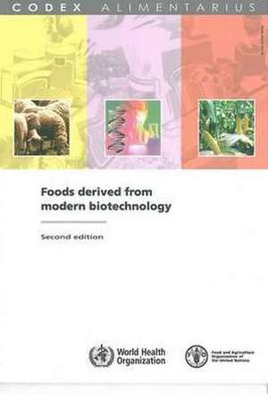 Foods Derived from Modern Biotechnology de Food and Agriculture Organization of the