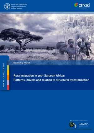 Rural migration in sub-Saharan Africa: patterns, drivers and relation to structural transformation de B. Losch