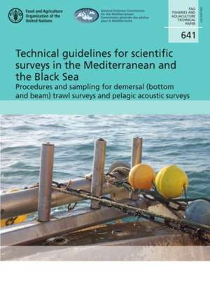 Technical guidelines for scientific surveys in the Mediterranean and the Black Sea de G. Scarcella