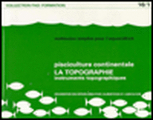 Methodes Simples Pour L'Aquaculture Pisciculture Continentale: La Topographie - Instruments Topographiques de Food and Agriculture Organization of the