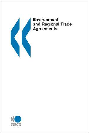 Environment and Regional Trade Agreements de OECD Publishing