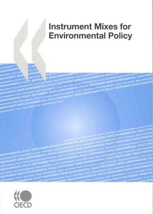 Instrument Mixes for Environmental Policy de OECD Publishing