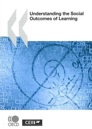 Understanding the Social Outcomes of Learning de Organization for Economic Cooperation and Development OECD