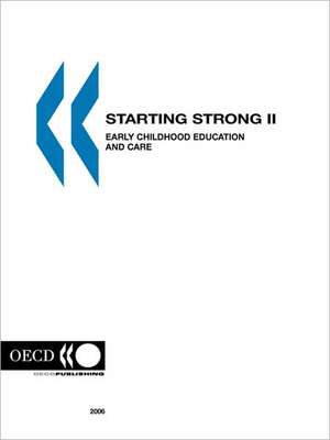 Starting Strong II: Early Childhood Education and Care de OECD Publishing