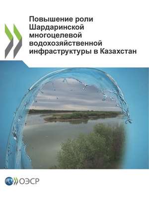 Повышение роли Шардаринской многоцелево& de Oecd