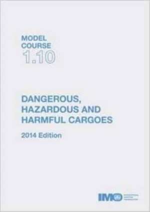 Dangerous hazardous & harmful cargoes de International Maritime Organization