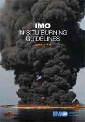 In-situ burning guidelines de International Maritime Organization