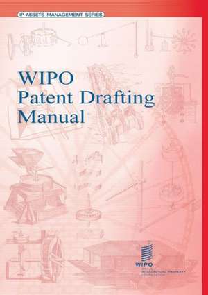 Wipo Patent Drafting Manual: Un Guide D'Initiation de WIPO