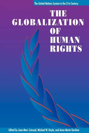 The Globalization of Human Rights de Jean-Marc Coicaud