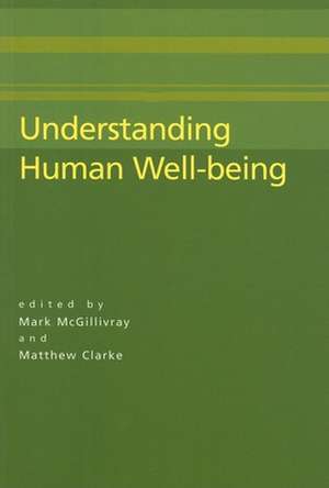 Understanding Human Well-Being de Mark McGillivray