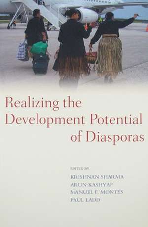 Realizing the Development Potential of Diasporas de Krishnan Sharma