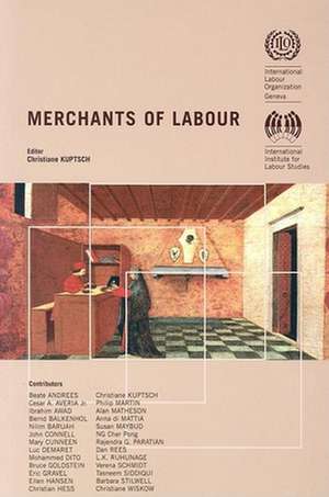 Merchants of Labour de Christiane Kuptsch