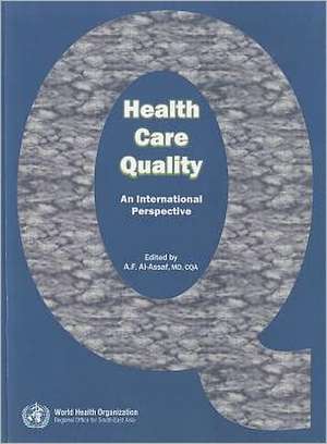 Health Care Quality de A. F. Al-Assaf