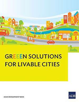 Greeen Solutions for Livable Cities de Asian Development Bank