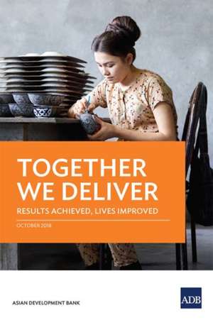 Together We Deliver de Asian Development Bank